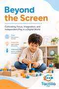 Beyond the Screen: Cultivating Focus, Imagination, and Independent Play in a Digital World